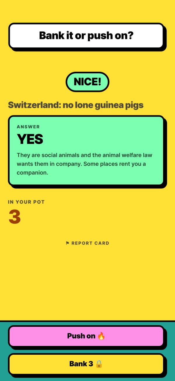 Bank it or push on? An option just answered right, with the buttons to bank it or keep going.